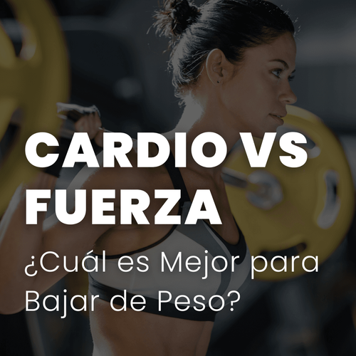 Cardio vs Fuerza: ¿Cuál es Mejor para Bajar de Peso?
